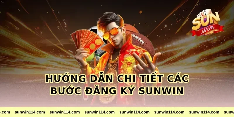 Hướng Dẫn Chi Tiết Các Bước Đăng Ký Sunwin