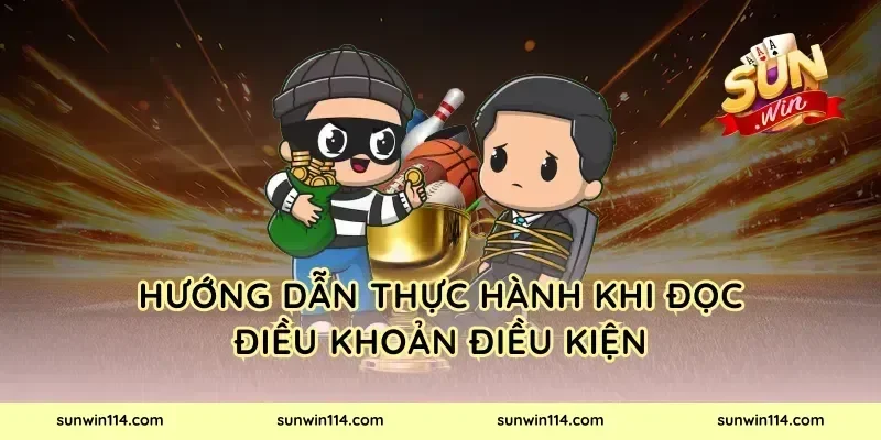 Hướng dẫn thực hành khi đọc điều khoản điều kiện