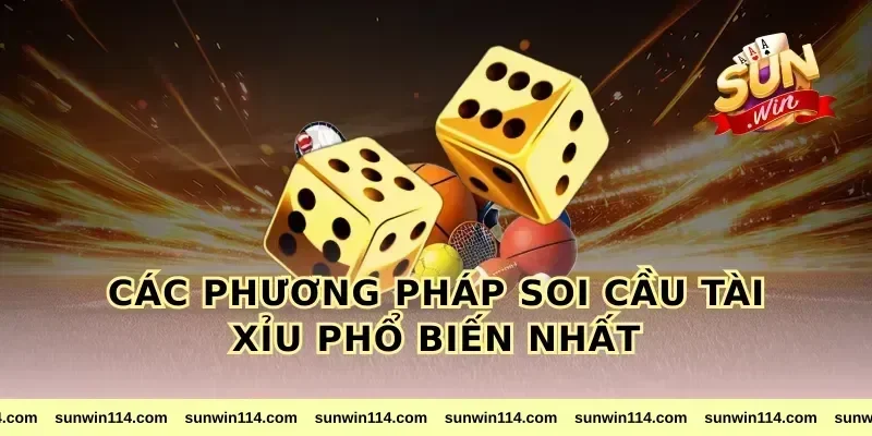 Các Phương Pháp Soi Cầu Tài Xỉu Phổ Biến Nhất